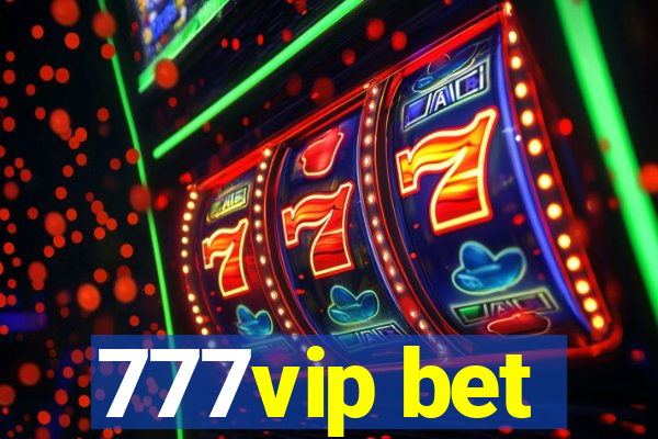 777vip bet